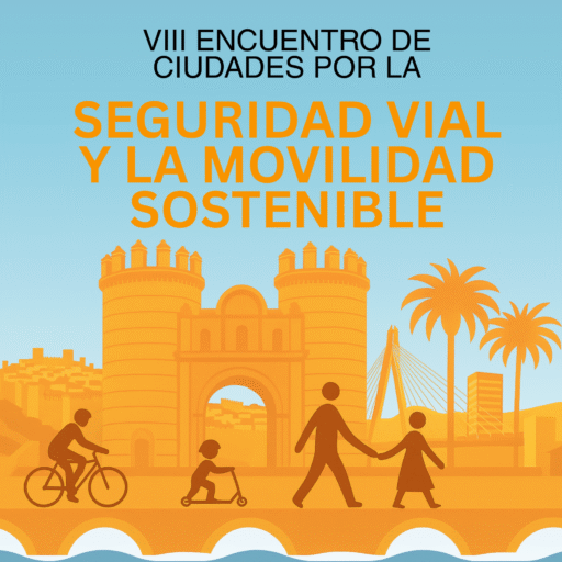 VIII Encuentro de ciudades por la Seguridad vial y la movilidad sostenible