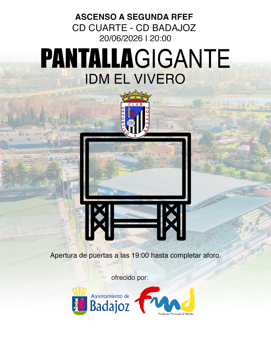 Pantalla Gigante Badajoz Fase Ascenso